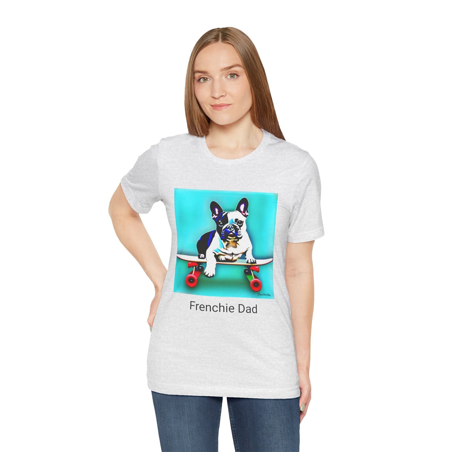 Frenchie on a Skateboard/Frenchie Dad Unisex Jersey Short Sleeve Tee