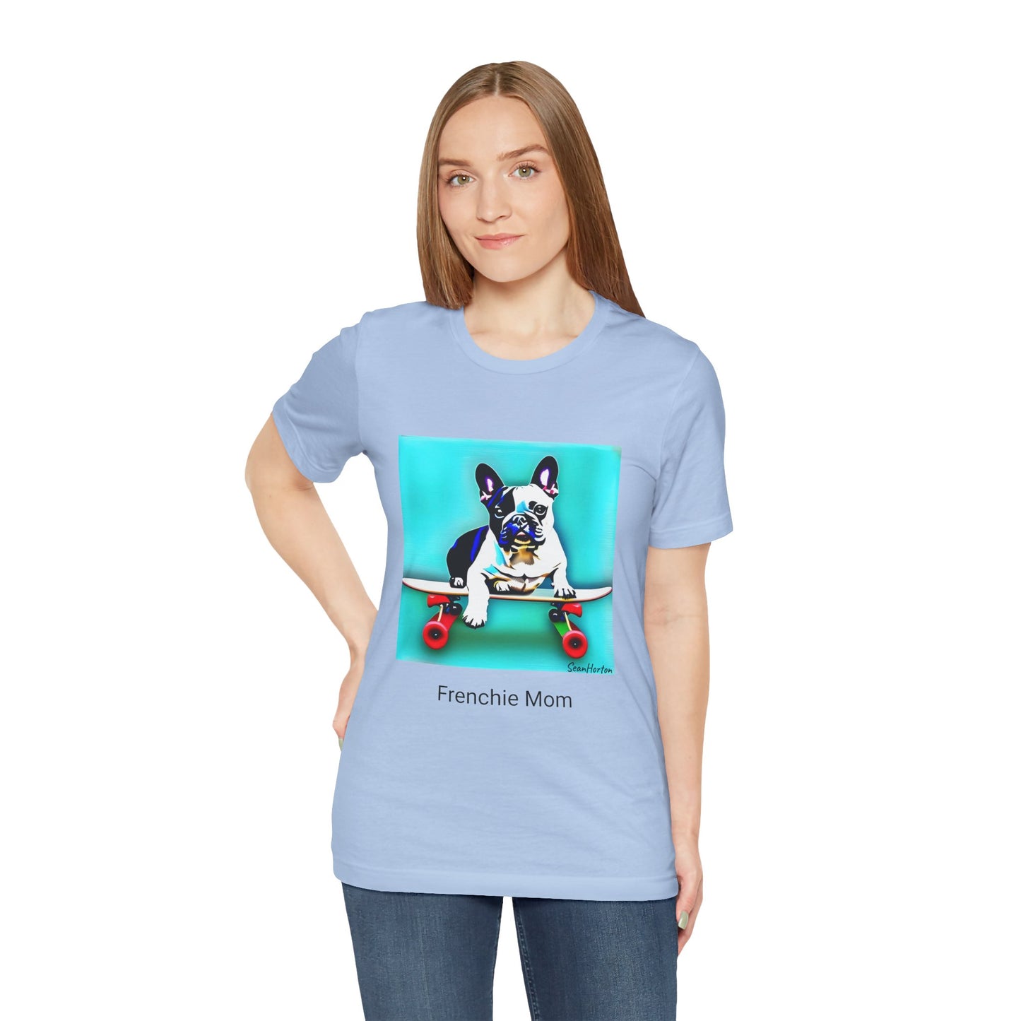 Frenchie on a Skateboard/Frenchie Mom Unisex Jersey Short Sleeve Tee