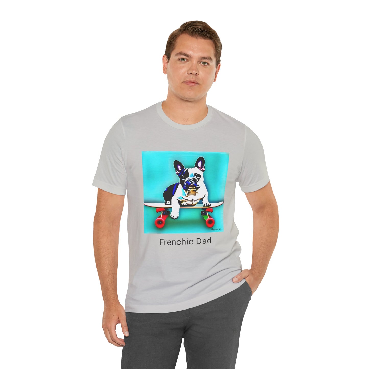 Frenchie on a Skateboard/Frenchie Dad Unisex Jersey Short Sleeve Tee
