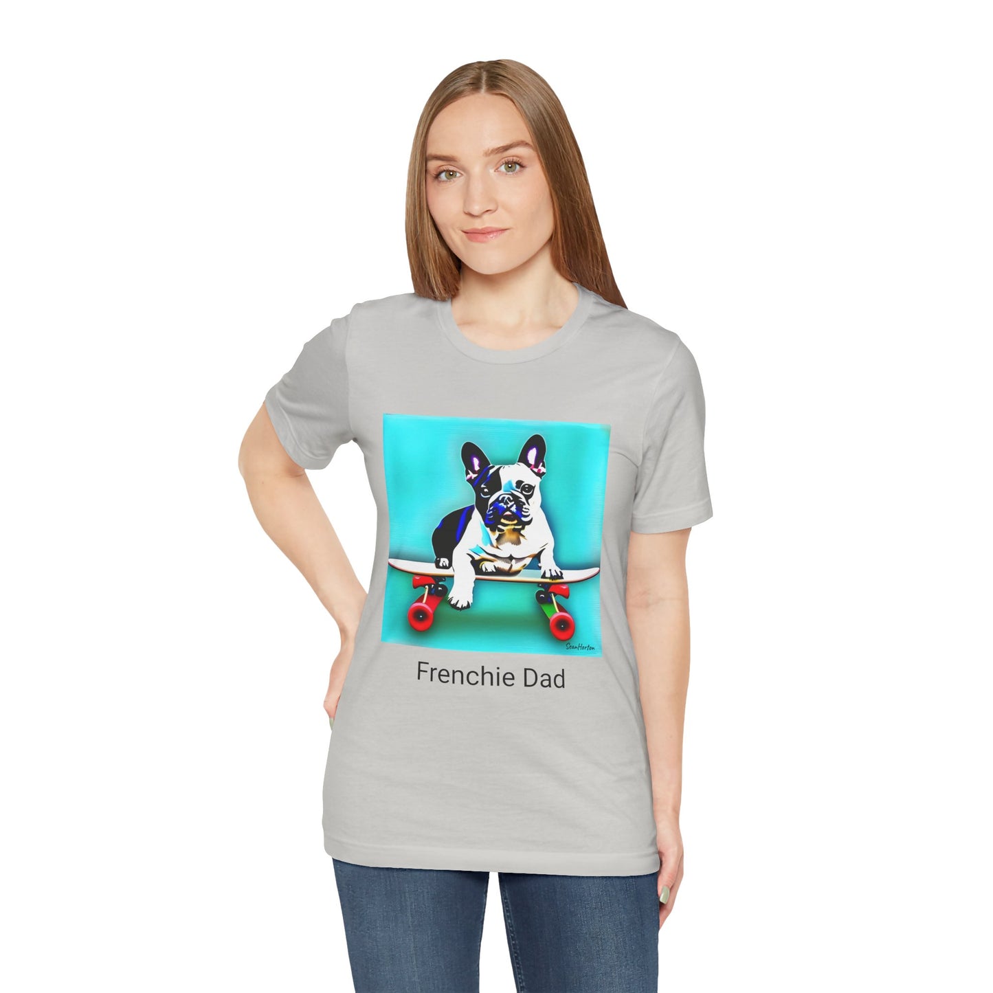 Frenchie on a Skateboard/Frenchie Dad Unisex Jersey Short Sleeve Tee