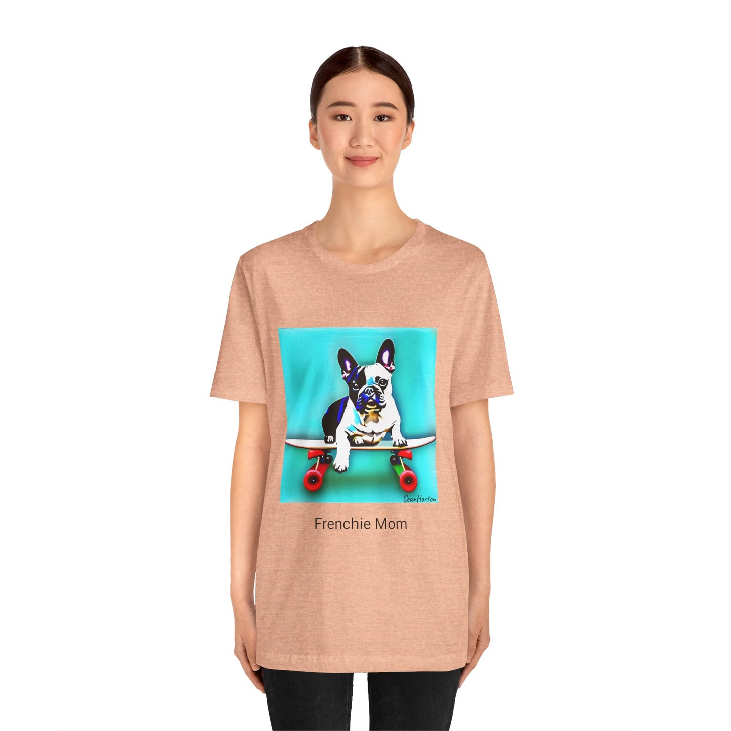 Frenchie on a Skateboard/Frenchie Mom Unisex Jersey Short Sleeve Tee