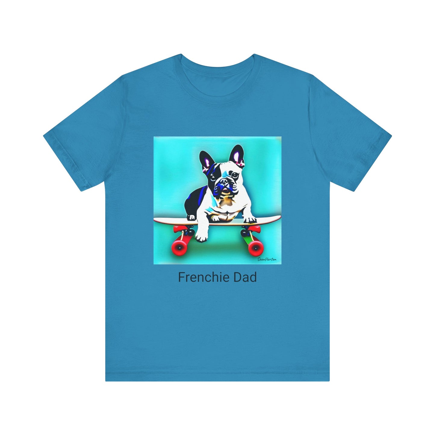 Frenchie on a Skateboard/Frenchie Dad Unisex Jersey Short Sleeve Tee