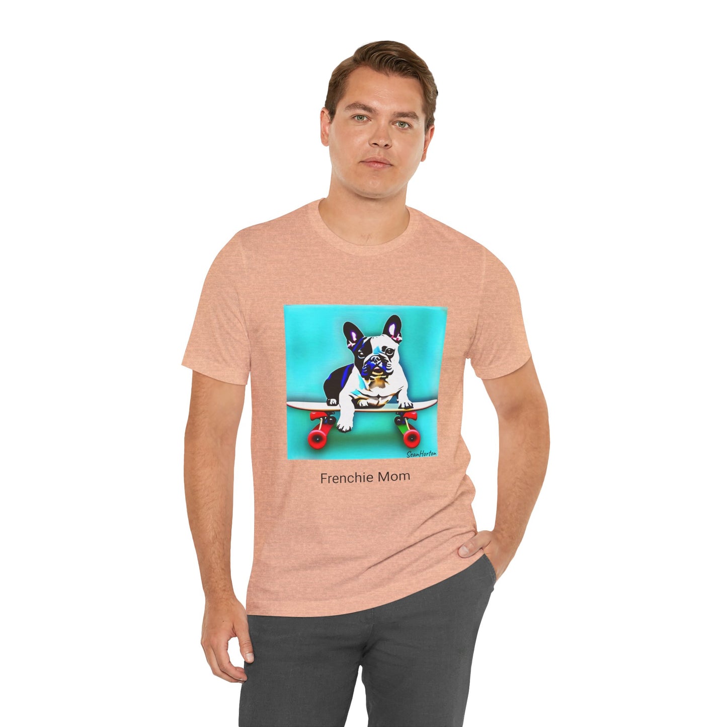 Frenchie on a Skateboard/Frenchie Mom Unisex Jersey Short Sleeve Tee