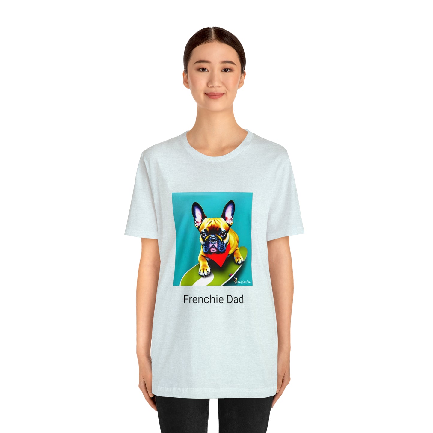 Frenchie on a Skateboard #2/Frenchie Dad Unisex Jersey Short Sleeve Tee