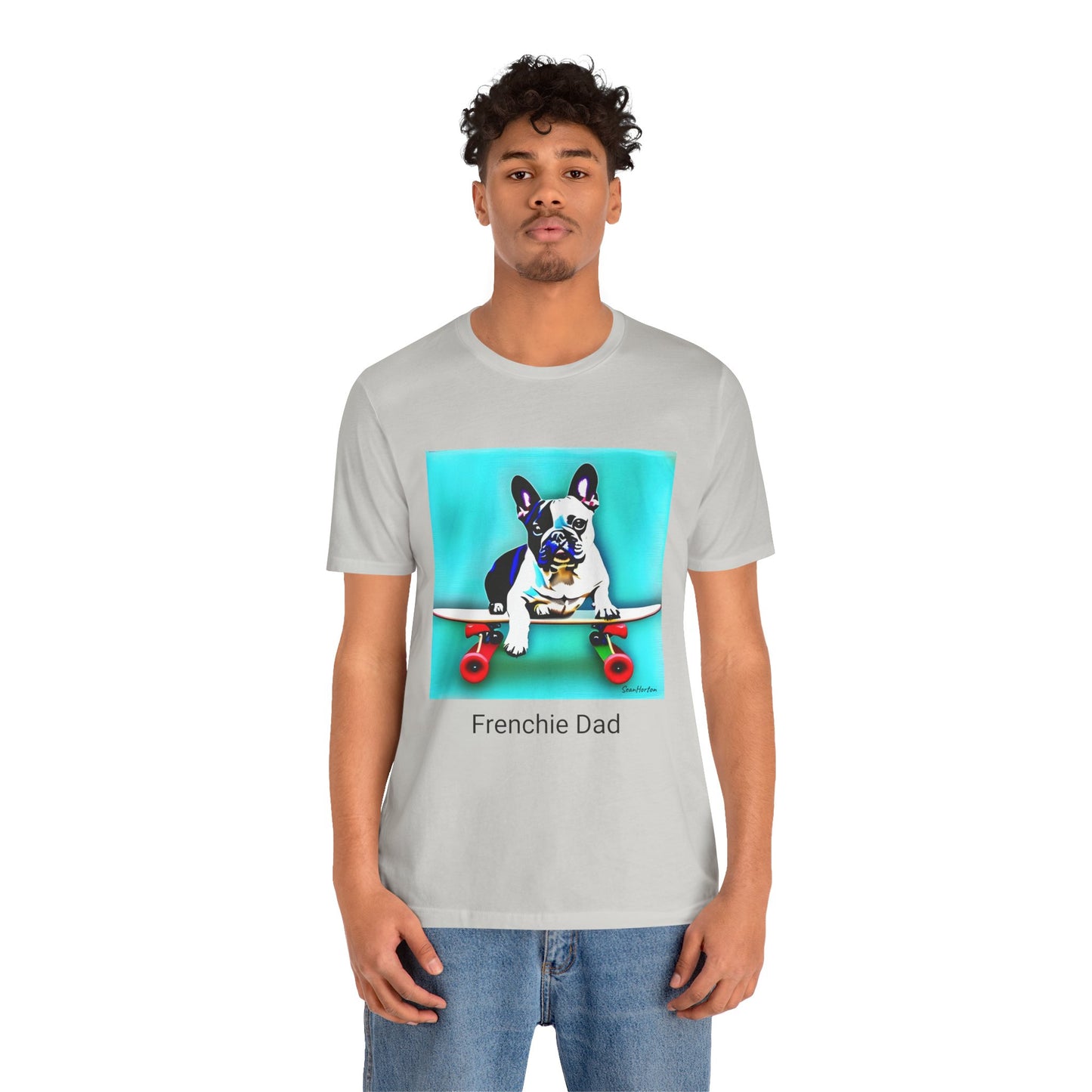 Frenchie on a Skateboard/Frenchie Dad Unisex Jersey Short Sleeve Tee