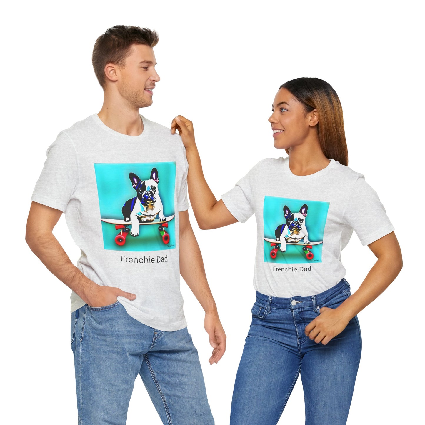 Frenchie on a Skateboard/Frenchie Dad Unisex Jersey Short Sleeve Tee