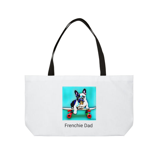 Frenchie on a Skateboard/Frenchie Dad Weekender Tote Bag