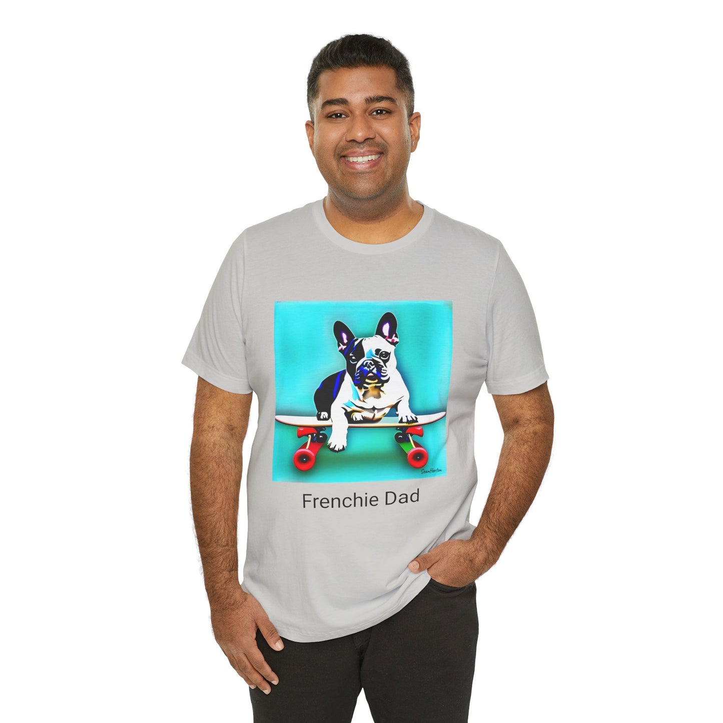 Frenchie on a Skateboard/Frenchie Dad Unisex Jersey Short Sleeve Tee