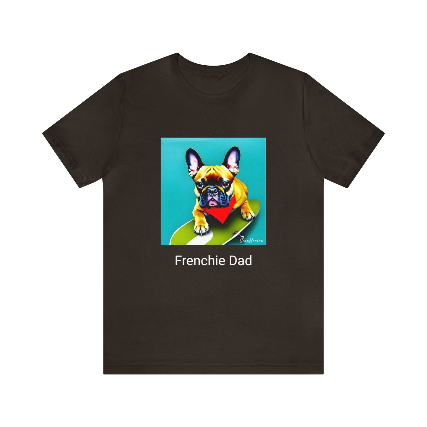 Frenchie on a Skateboard #2/Frenchie Dad Unisex Jersey Short Sleeve Tee