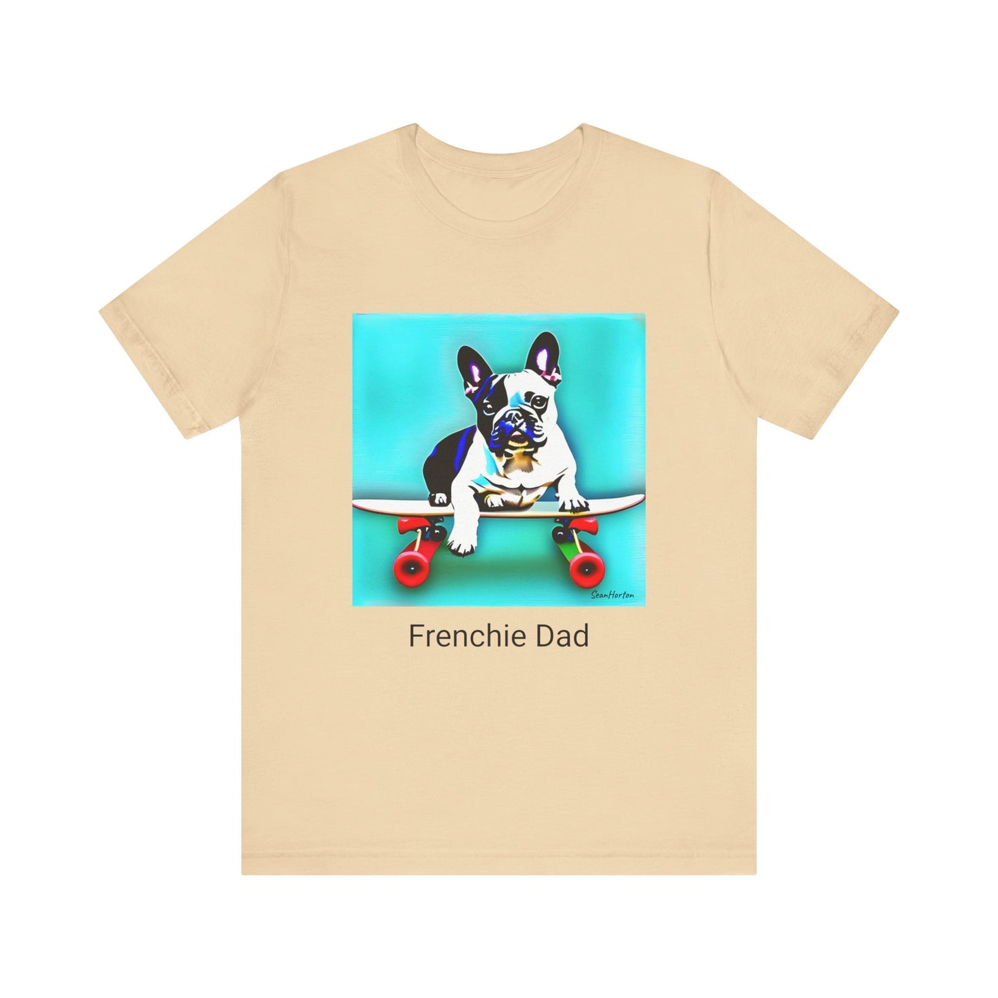 Frenchie on a Skateboard/Frenchie Dad Unisex Jersey Short Sleeve Tee