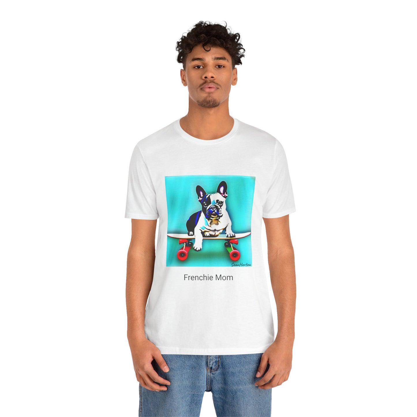 Frenchie on a Skateboard/Frenchie Mom Unisex Jersey Short Sleeve Tee