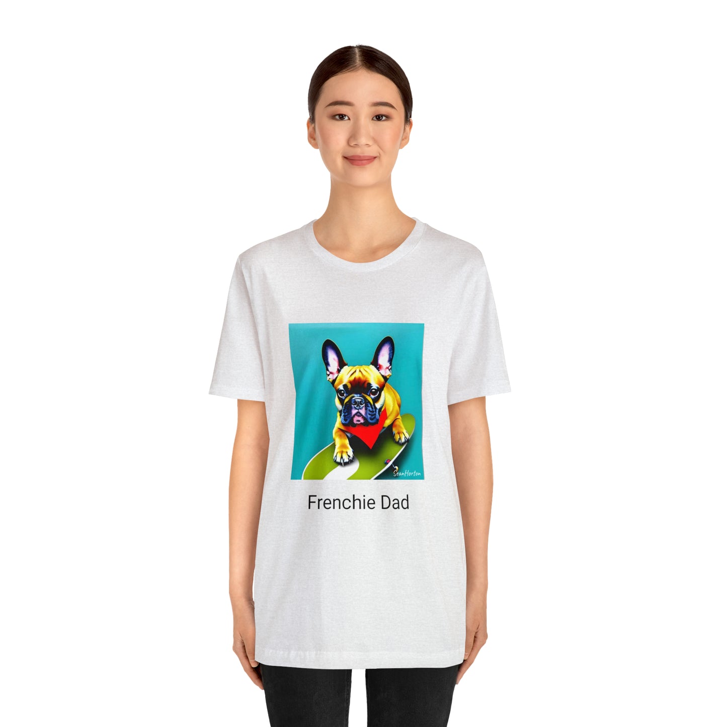 Frenchie on a Skateboard #2/Frenchie Dad Unisex Jersey Short Sleeve Tee