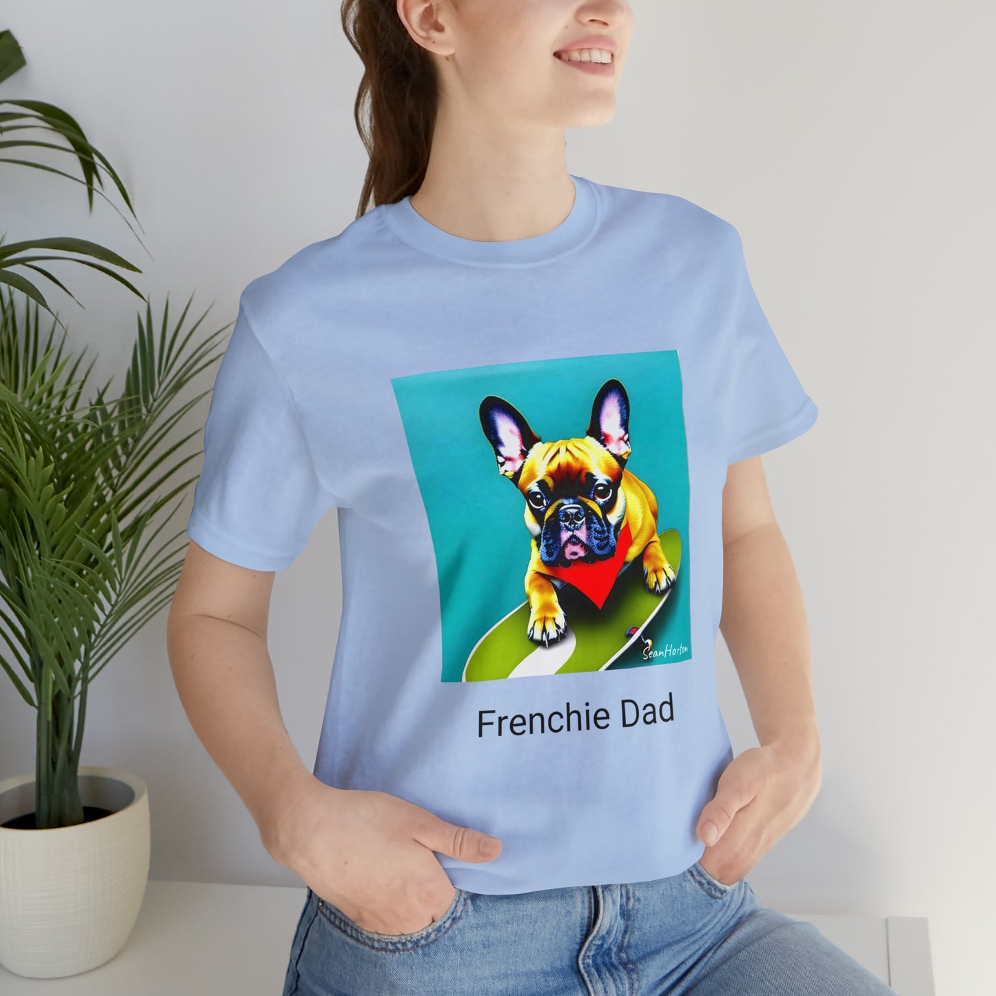 Frenchie on a Skateboard #2/Frenchie Dad Unisex Jersey Short Sleeve Tee