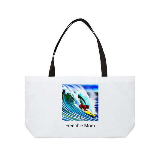 Surfing Frenchie/Frenchie Mom Weekender Tote Bag