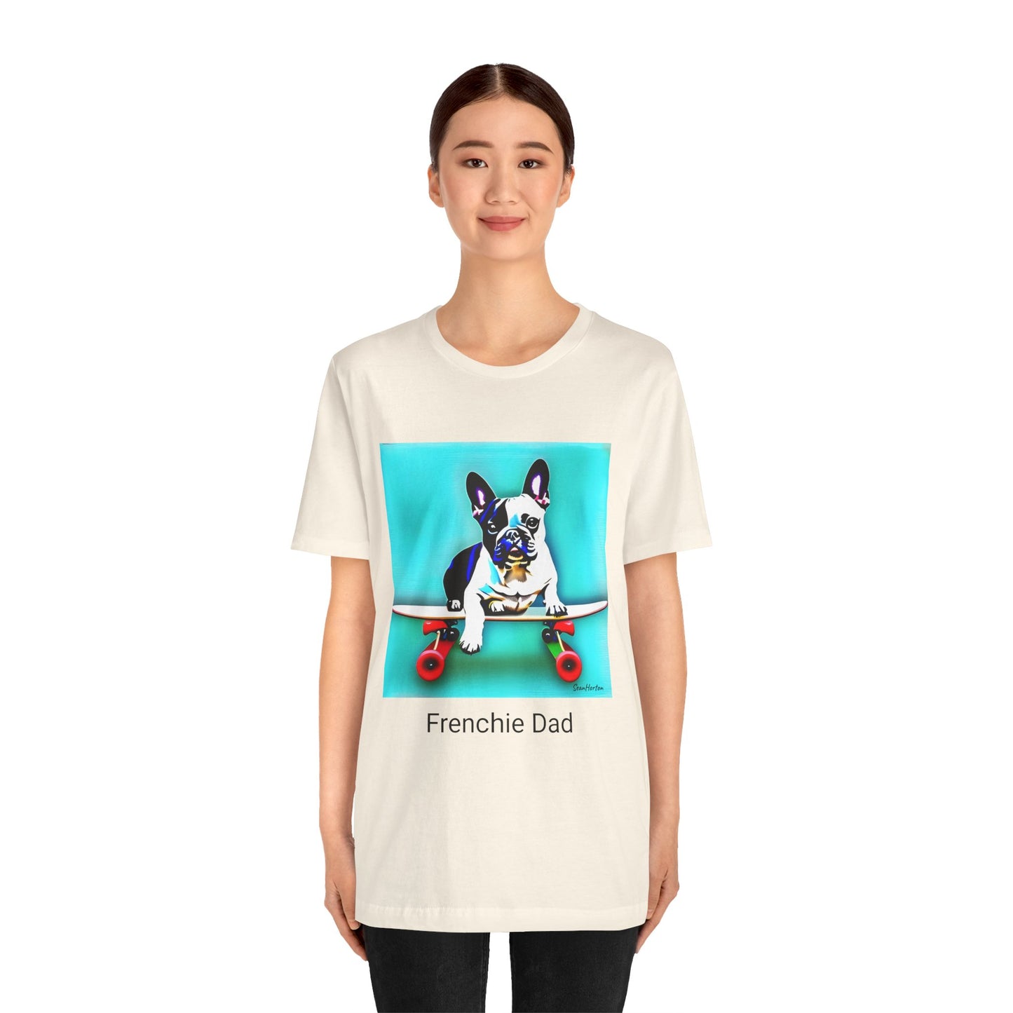 Frenchie on a Skateboard/Frenchie Dad Unisex Jersey Short Sleeve Tee