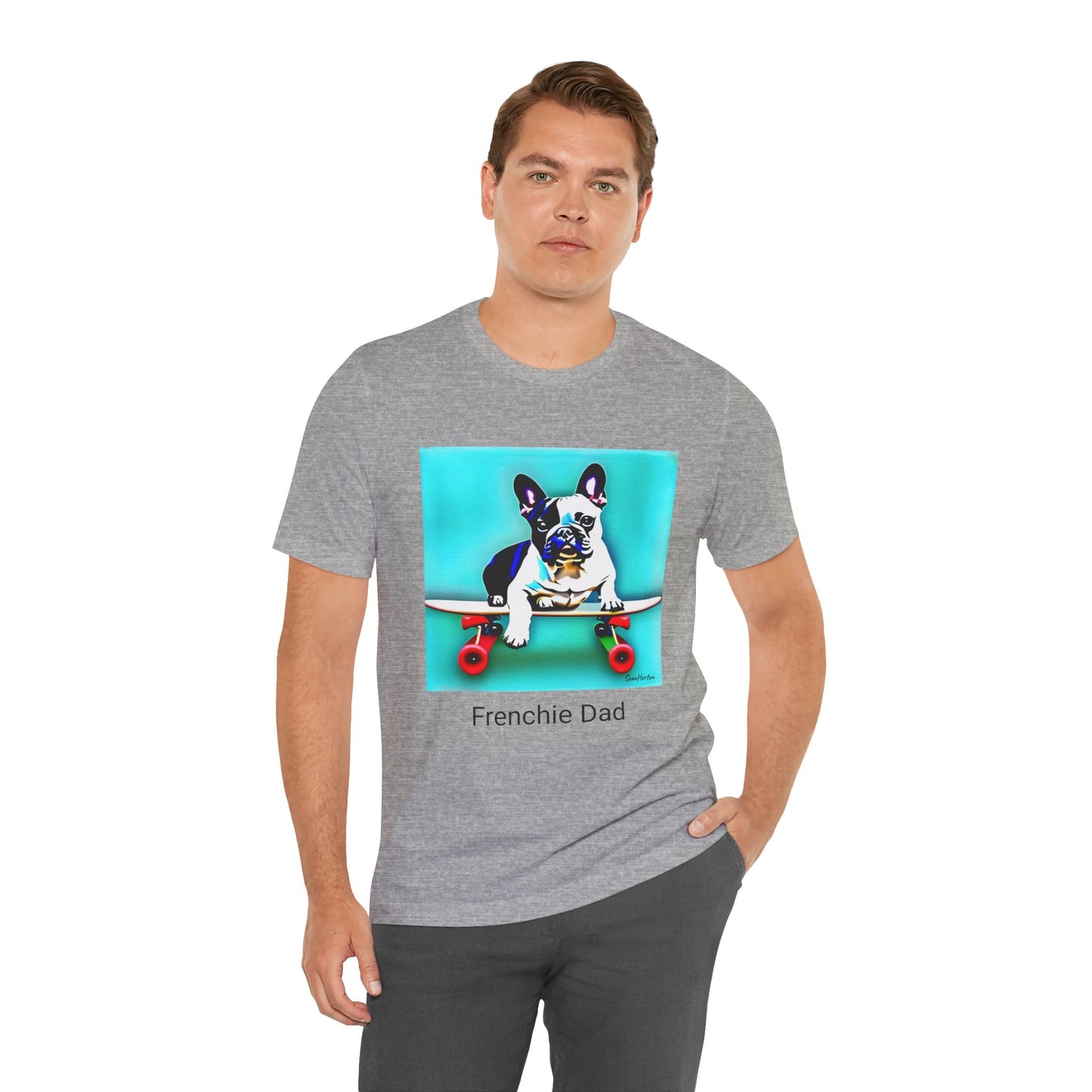 Frenchie on a Skateboard/Frenchie Dad Unisex Jersey Short Sleeve Tee
