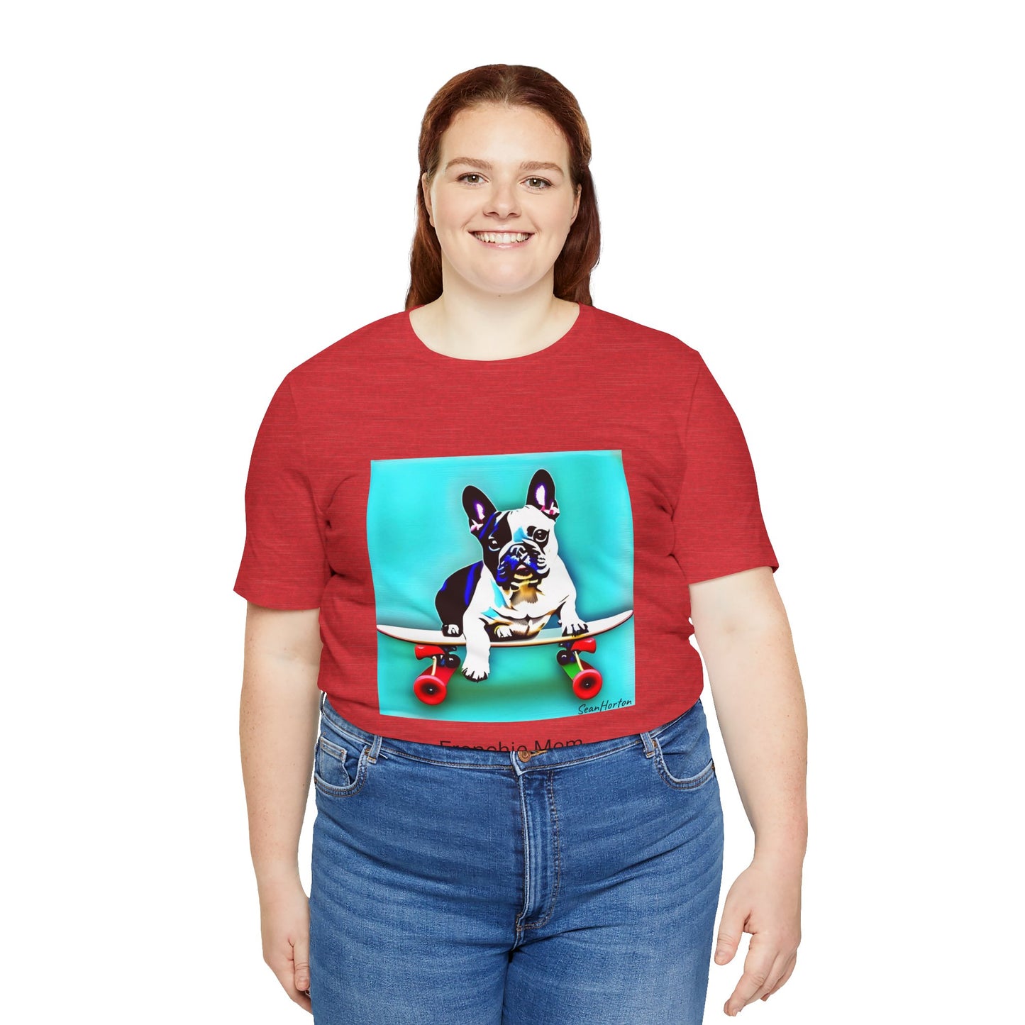 Frenchie on a Skateboard/Frenchie Mom Unisex Jersey Short Sleeve Tee