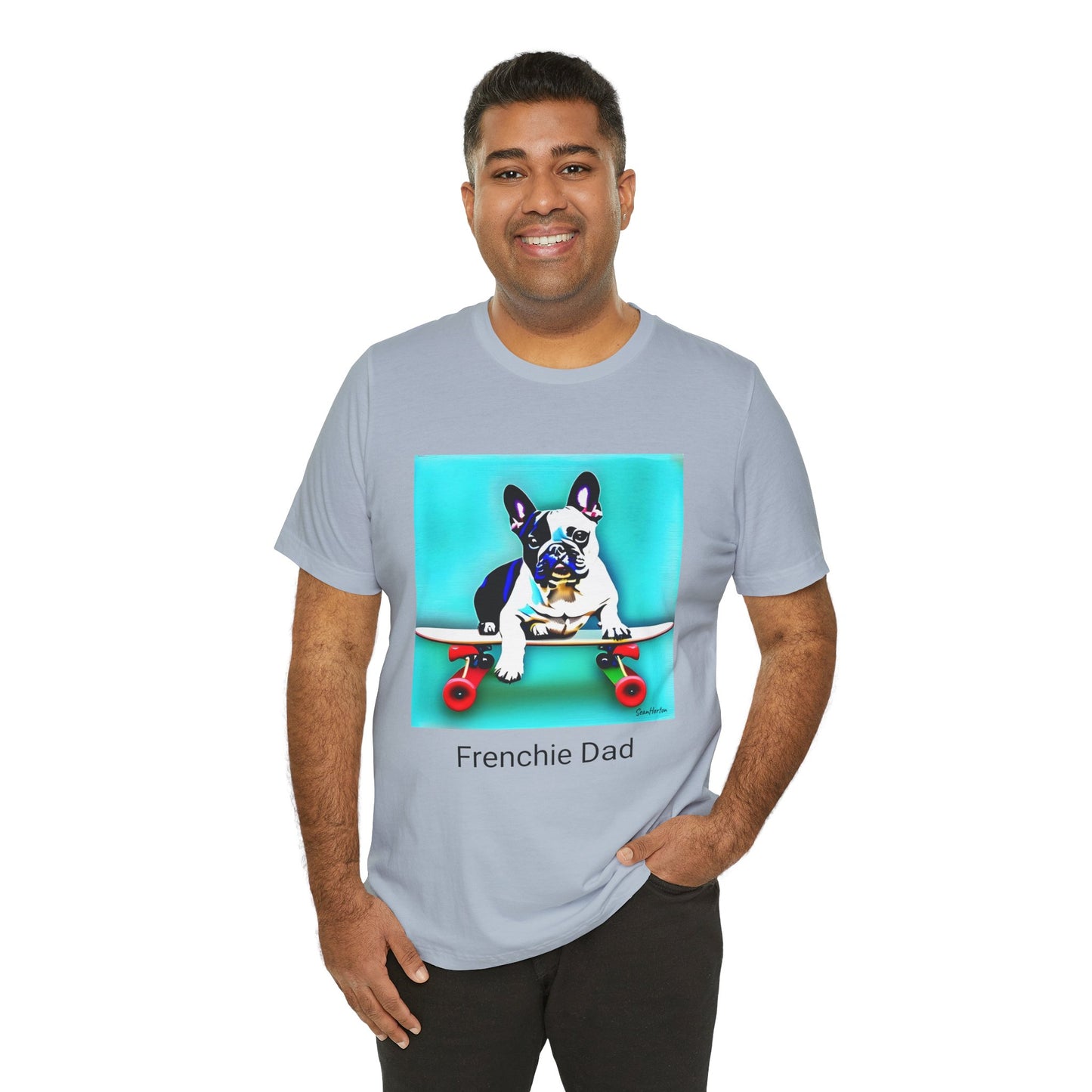 Frenchie on a Skateboard/Frenchie Dad Unisex Jersey Short Sleeve Tee